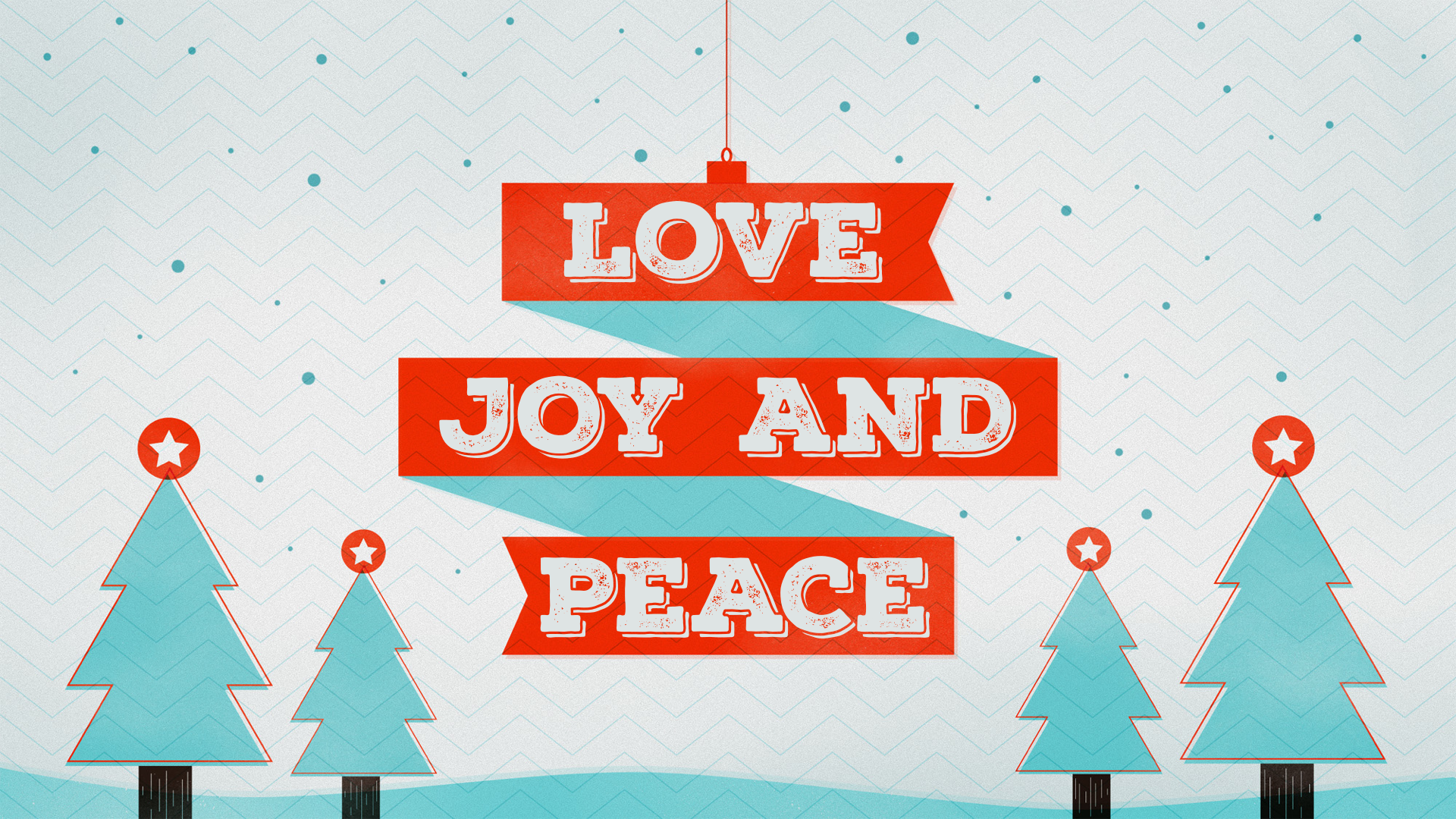 Love Joy and Peace